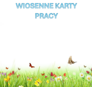 Wiosenne karty pracy